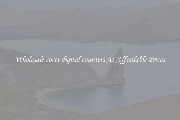 Wholesale cocet digital counters At Affordable Prices
