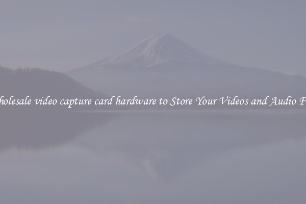 Wholesale video capture card hardware to Store Your Videos and Audio Files