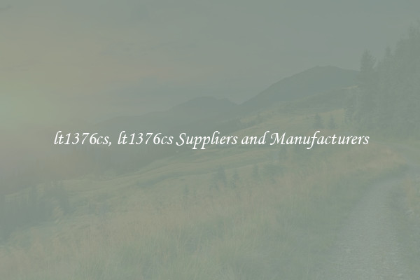 lt1376cs, lt1376cs Suppliers and Manufacturers