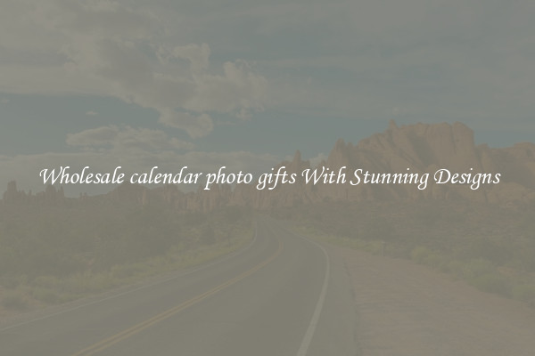 Wholesale calendar photo gifts With Stunning Designs