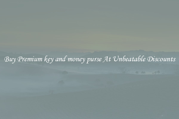 Buy Premium key and money purse At Unbeatable Discounts