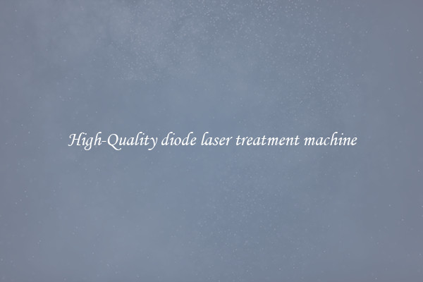 High-Quality diode laser treatment machine
